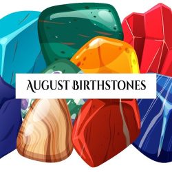 August Birthstones