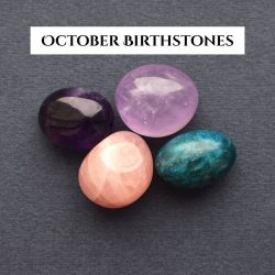 October Birthstones